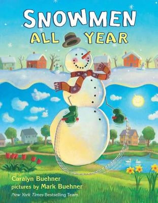 Snowmen All Year by Buehner, Caralyn