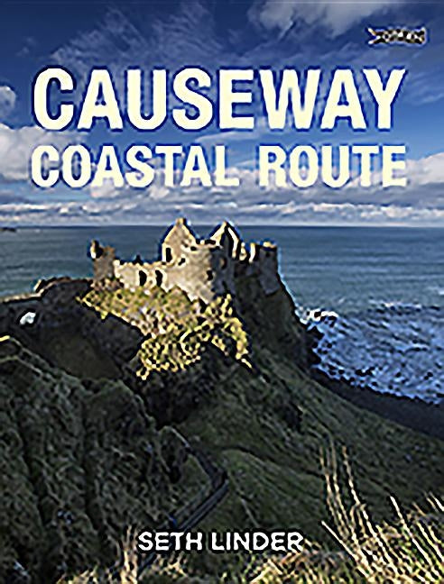 Causeway Coastal Route by Linder, Seth