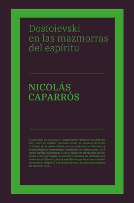 Dostoievski En Las Mazmorras del Espíritu by Caparros, Nicolas