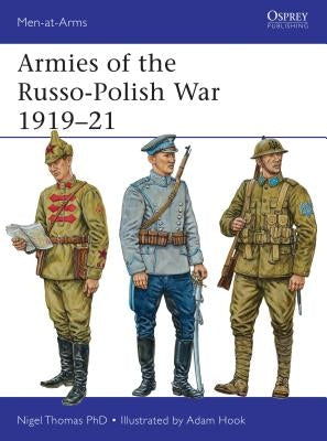 Armies of the Russo-Polish War 1919-21 by Thomas, Nigel