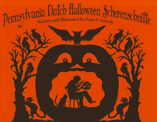 Pennsylvania Dutch Halloween Scherenschnitte by Fritsch, Peter