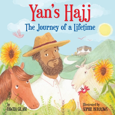 Yan's Hajj: The Journey of a Lifetime by Gilani, Fawzia