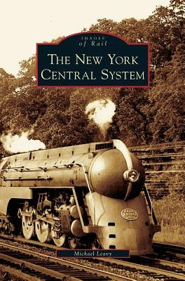 New York Central System by Leavy, Michael