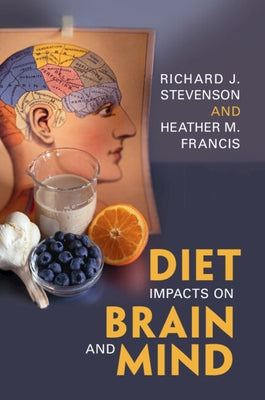 Diet Impacts on Brain and Mind by Stevenson, Richard J.