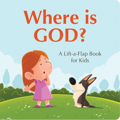 Where Is God?: A Lift-A-Flap Book for Kids by McIntosh, Kelly