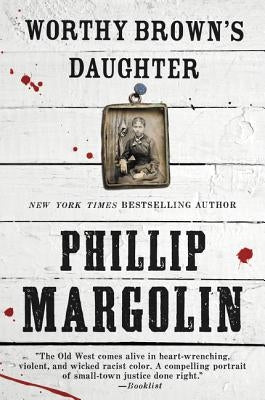 Worthy Brown's Daughter by Margolin, Phillip