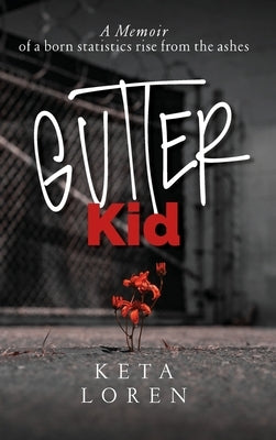 Gutter Kid by Loren, Keta