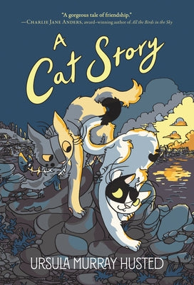 A Cat Story by Husted, Ursula Murray