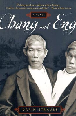 Chang and Eng by Strauss, Darin