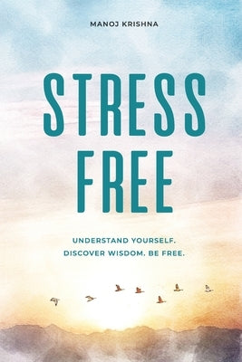 Stress Free by Krishna, Manoj