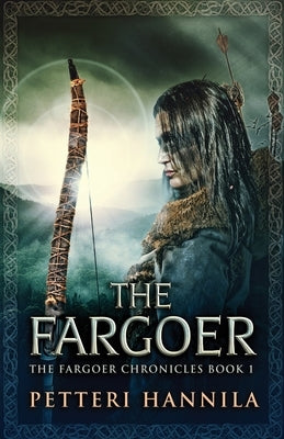 The Fargoer by Hannila, Petteri