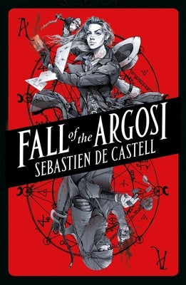 Fall of the Argosi by De Castell, Sebastien