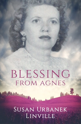 Blessing from Agnes by Urbanek Linville, Susan