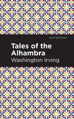 Tales of the Alhambra by Irving, Washington