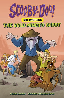 The Gold Miner's Ghost by Sazaklis, John