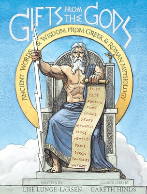 Gifts from the Gods: Ancient Words & Wisdom from Greek & Roman Mythology by Lunge-Larsen, Lise