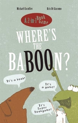 Where's the Baboon? by Escoffier, Micha&#235;l