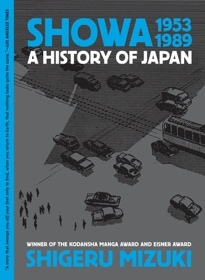 Showa 1953-1989: A History of Japan by Mizuki, Shigeru
