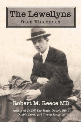 The Lewellyns from Vincennes by Reece, Robert M.