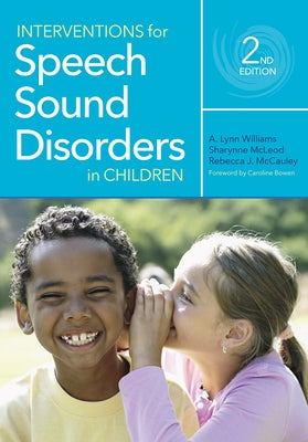 Interventions for Speech Sound Disorders in Children by Williams, A. Lynn