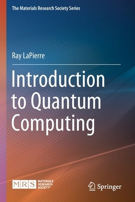 Introduction to Quantum Computing by Lapierre, Ray