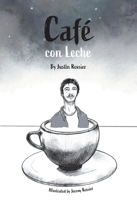 Café con Leche by Rossier, Justin