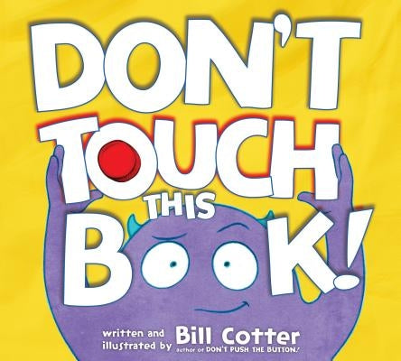 Don't Touch This Book! by Cotter, Bill