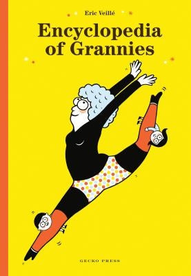 Encyclopedia of Grannies by Veill&#233;, &#201;ric