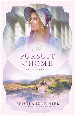 A Pursuit of Home by Hunter, Kristi Ann