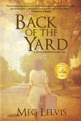 Back of The Yard: A Great Depression Family Saga by Lelvis, Meg