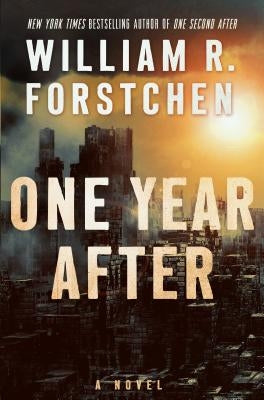 One Year After by Forstchen, William R.