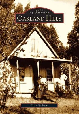 Oakland Hills by Mailman, Erika