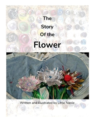 The Story of the Flower by Niecie, Little