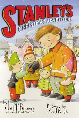 Stanley's Christmas Adventure: A Christmas Holiday Book for Kids by Brown, Jeff