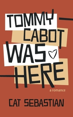 Tommy Cabot Was Here by Sebastian, Cat