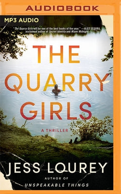 The Quarry Girls: A Thriller by Lourey, Jess