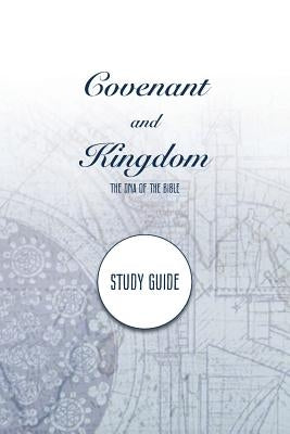 Covenant and Kingdom Study Guide by Breen, Mike