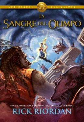 La Sangre del Olimpo / The Blood of Olympus by Riordan, Rick