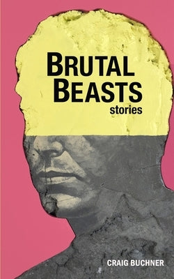 Brutal Beasts by Buchner, Craig