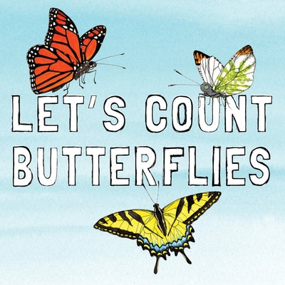 Let's Count Butterflies by Stoltz, Susan R.