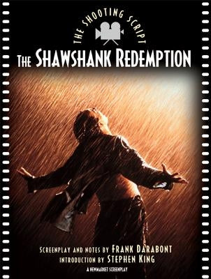 Shawshank Redemption: The Shooting Script by Darabont, Frank