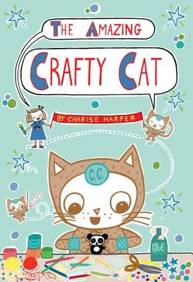 The Amazing Crafty Cat by Harper, Charise Mericle