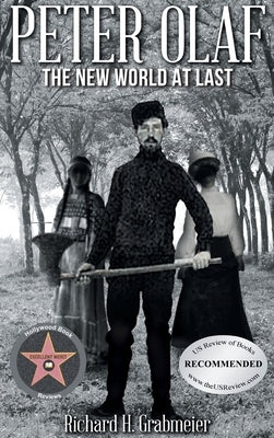 Peter Olaf: The New World at Last by Grabmeier, Richard H.