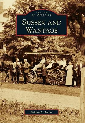 Sussex and Wantage by Truran, William R.