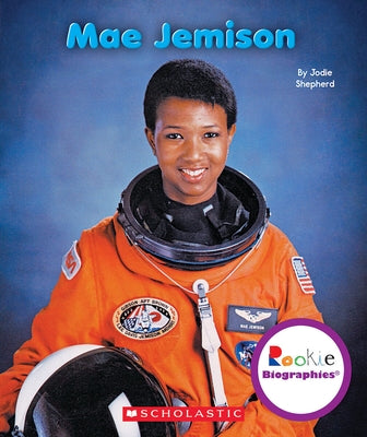 Mae Jemison (Rookie Biographies) by Shepherd, Jodie