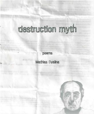 Destruction Myth by Svalina, Mathias