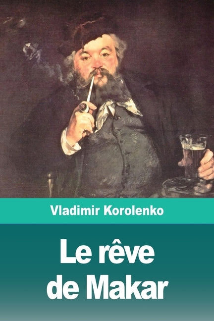 Le rêve de Makar by Korolenko, Vladimir