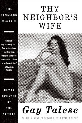 Thy Neighbor's Wife by Talese, Gay