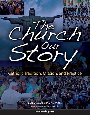 The Church: Our Story by Driedger, Patricia Morrison