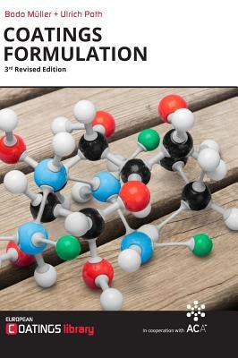 Coatings Formulation: 3rd Revised Edition by Mueller, Bodo